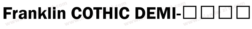Franklin COTHIC DEMI字体转换